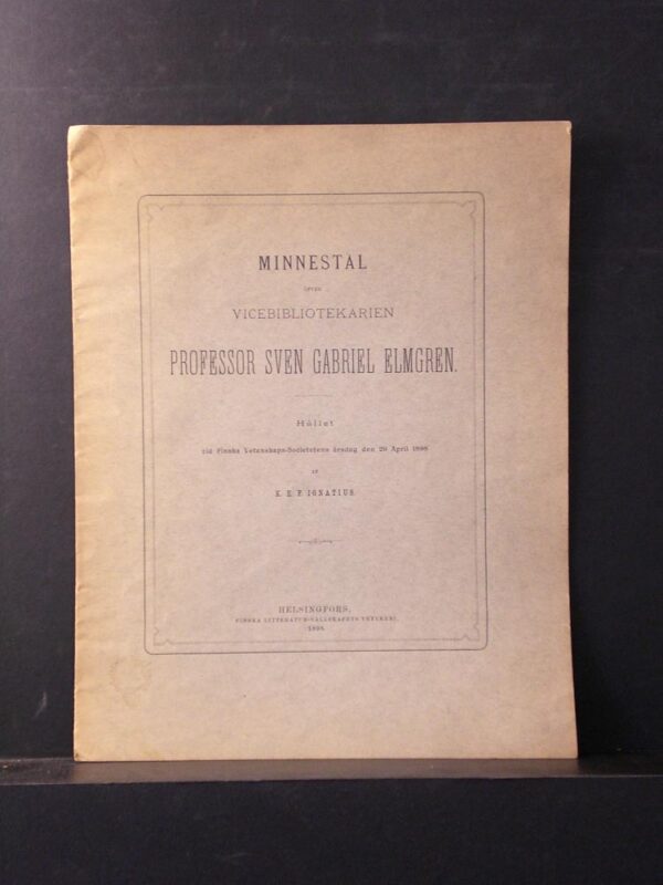 Minnestal öfver vicebibliotekarien professor Sven Gabriel Elmgren 1898