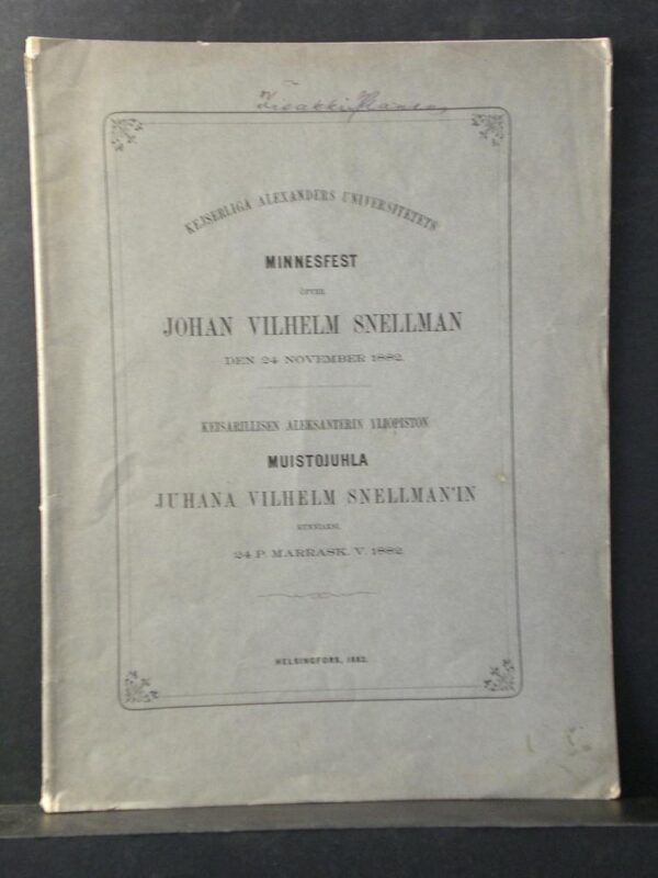Minnesfest öfver framlidne senatoren Johan Vilhelm Snellman den 24 november 1882