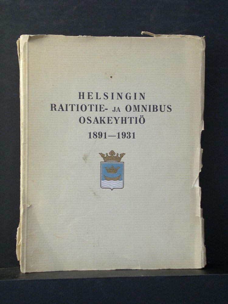 Helsingin Raitiotie- ja Omnibus Osakeyhtiö 1891-1931