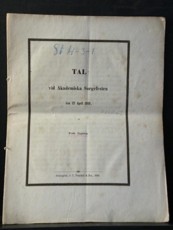 Tal vid Akademiska Sorgefesten den 27 april 1855 af Fredr. Cygnaeus