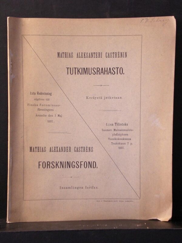 Mathias Aleksanteri Castrénin tutkimusrahasto. 1:nen tilinteko Suomen Muinaismuistoyhdistyksen vuosikokouksessa toukokuun 7 p. 1897