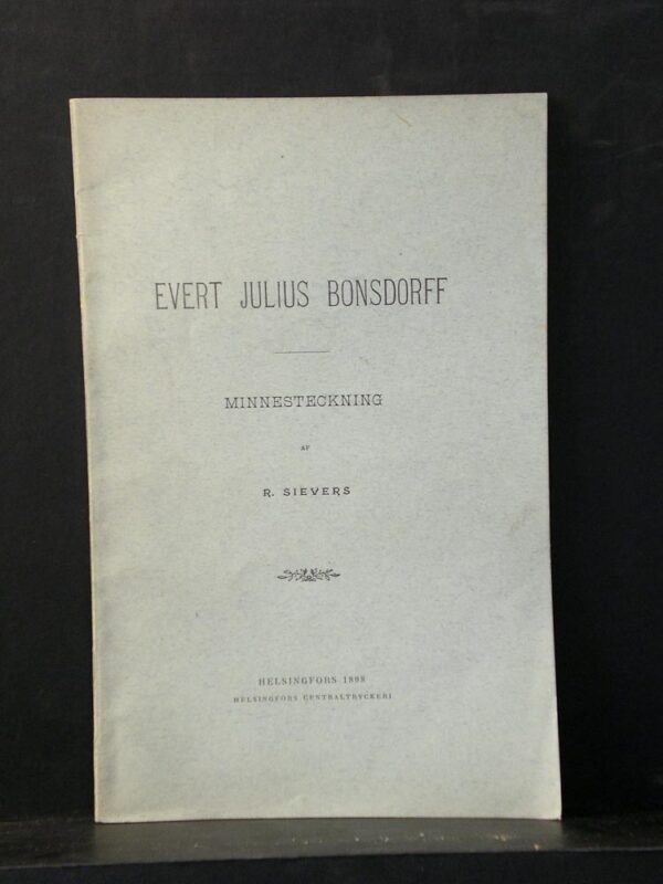 Evert Julius Bonsdorff. Minnesteckning af R. Sievers (1898)