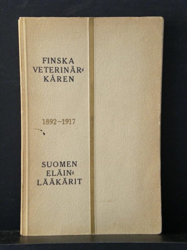 Finska veterinärkåren 1892-1917 Suomen eläinlääkärit