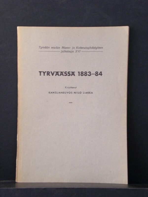 NIILO LIAKKA Tyrväässä 1883-84