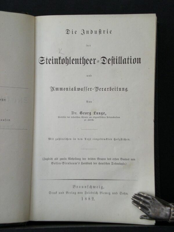 Die Industrie der Steinkohlentheer-Destillation und Ammoniak-Verarbeitung