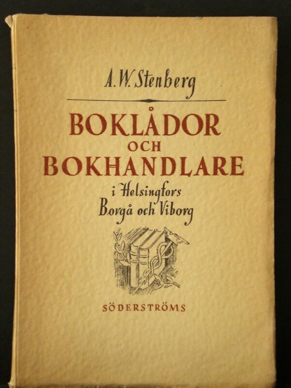 A. W. STENBERG Boklådor och bokhandlare i Helsingfors, Borgå och Viborg (1942)
