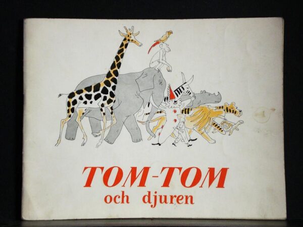 Henrik Tikkanen - Benedict Zilliacus Tom-Tom och djuren (1950)