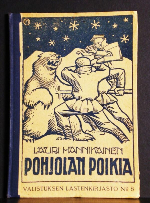 Lauri Hannikainen Pohjolan poikia. Kaksi kertomusta perimmästä pohjolasta