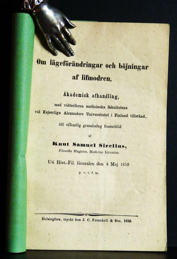 KNUT SAMUEL SIRELIUS Om lägeförändringar och böjningar af lifmodren (1859)
