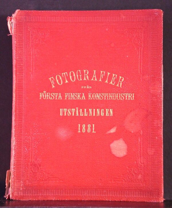 Fotografier från första finska konstindustriutställningen 1881