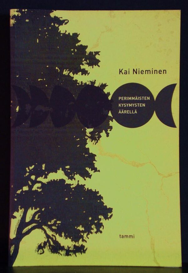 Kai Nieminen Perimmäisten kysymysten äärellä (2004)