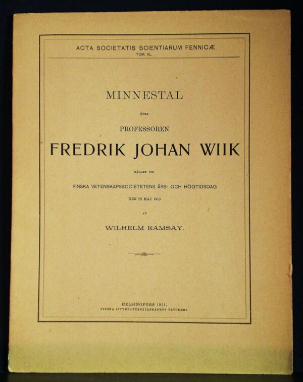 WILHELM RAMSAY Minnestal över professoren Fredrik Johan Wiik 1910