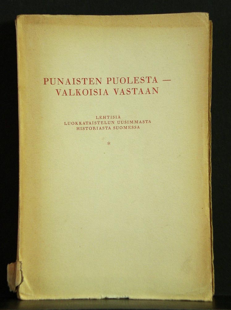 Punaisten puolesta - valkoisia vastaan