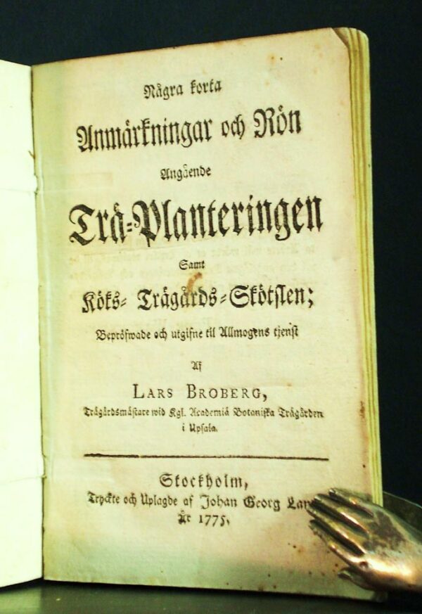 Några korta anmärkningar och rön angående trä-planteringen samt köks-trägårds-skötslen (1775)