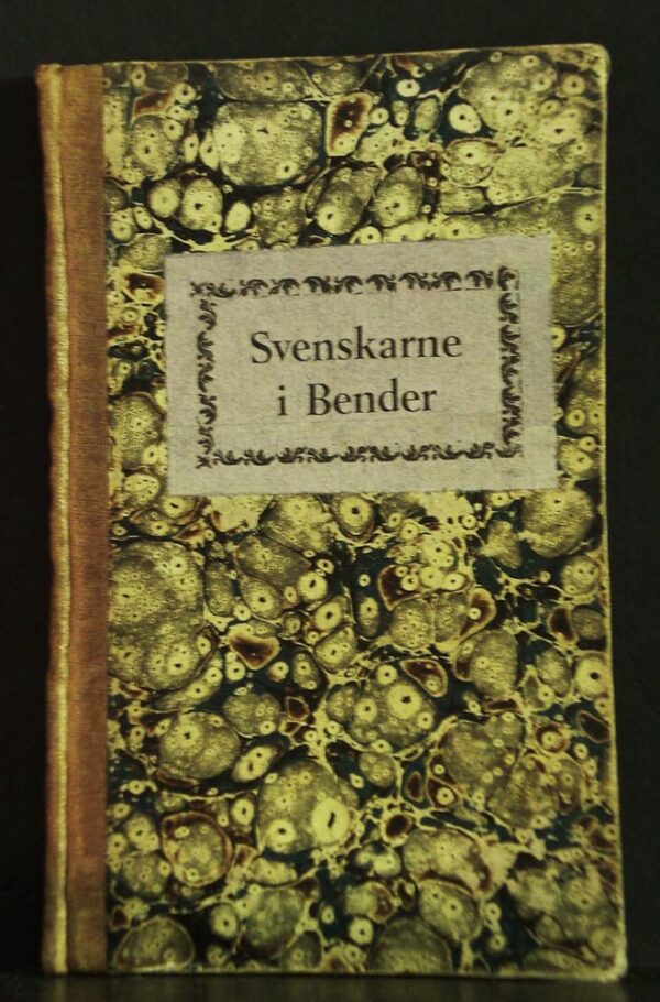 Svenskarne i Bender. Biografier samlade af B. A. Ennes (1808)