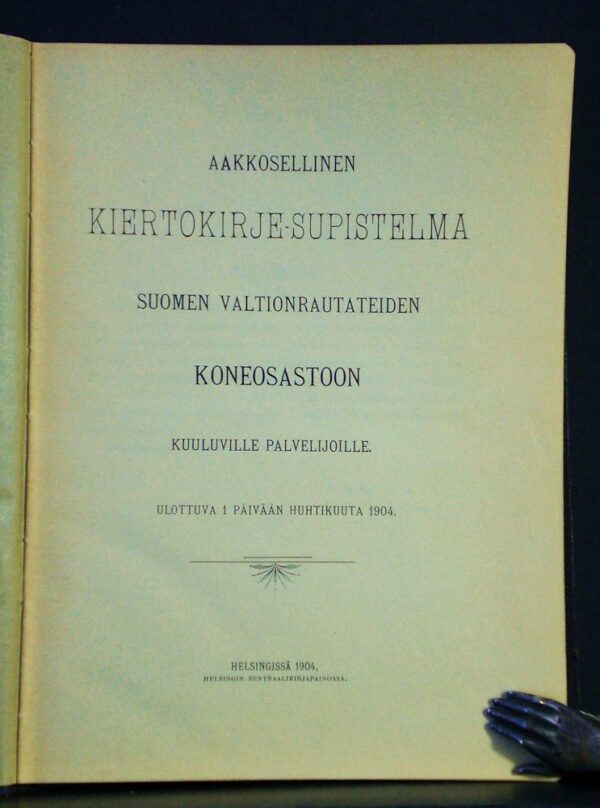 Aakkosellinen kiertokirje-supistelma Suomen valtionrautateiden koneosaston kuuluville palvelijoille (1904)