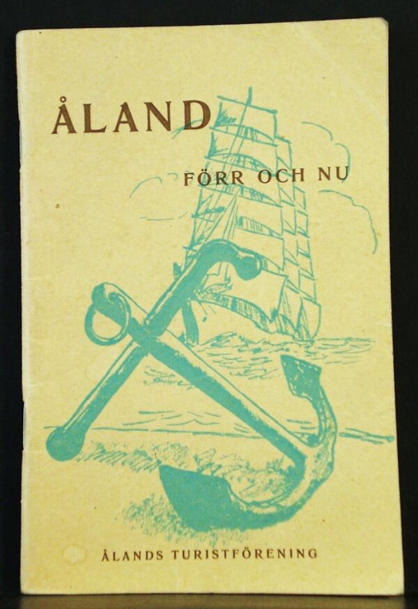 Åland förr och nu. Kort orientering