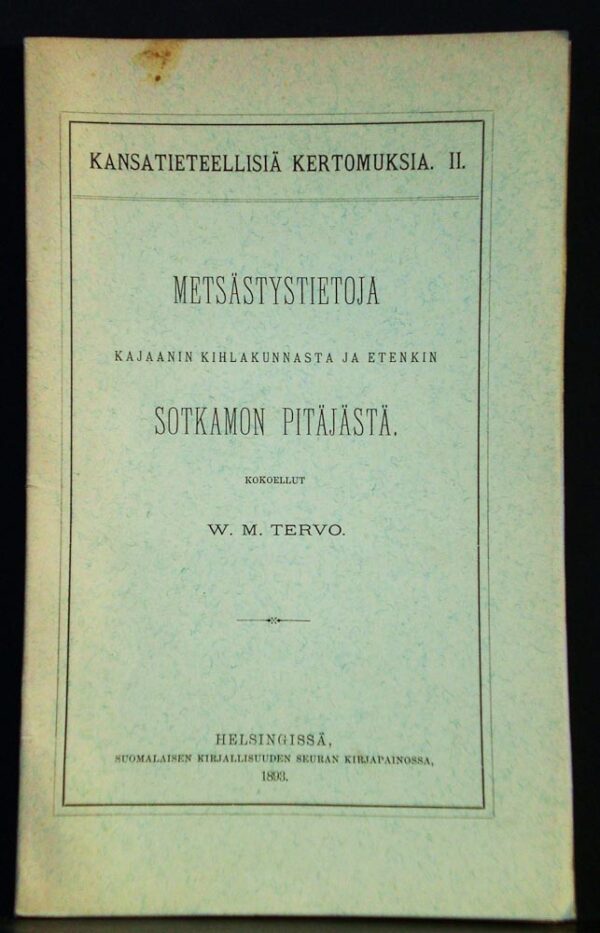 Metsästystietoja Kajaanin kihlakunnasta ja etenkin Sotkamon pitäjästä (1893)