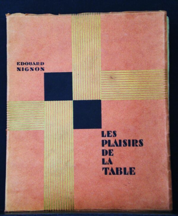 Èdouard Nignon Les plaisirs de la table (1930)