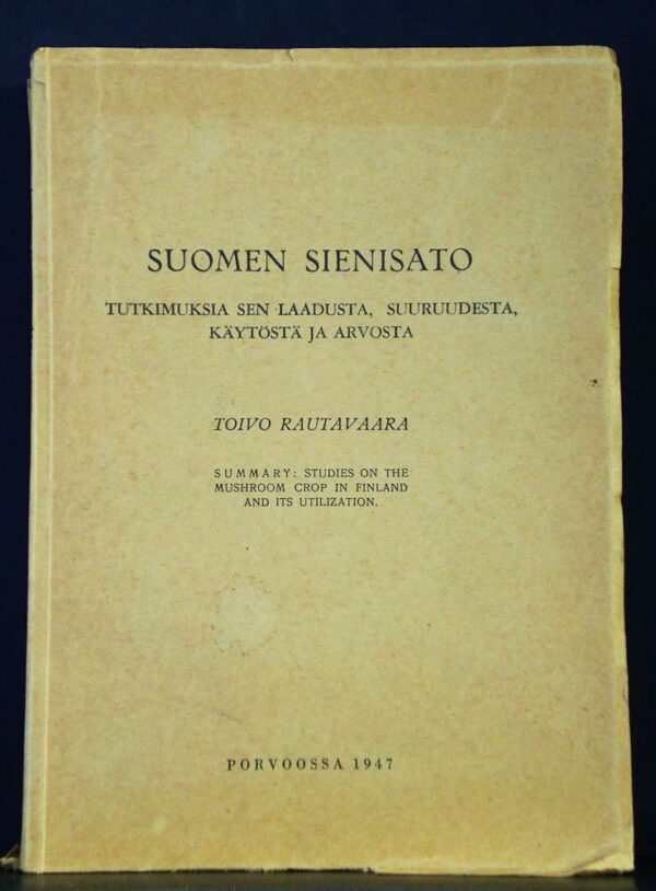TOIVO RAUTAVAARA Suomen sienisato (1947)