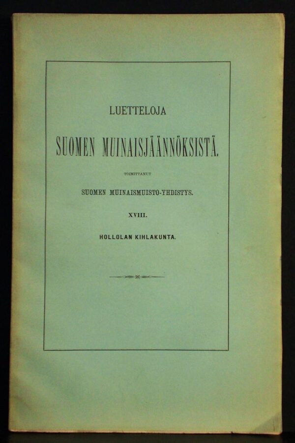 VÄINÖ WALLIN Kertomus Hollolan kihlakunnan muinaisjäännöksistä (1892)