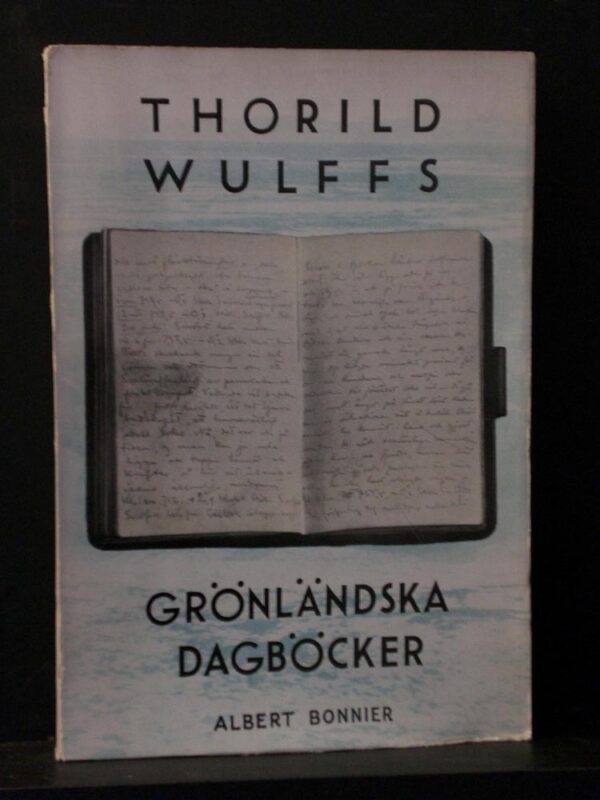 Elvin, Axel: Thorild Wulffs grönlandska dagböcker