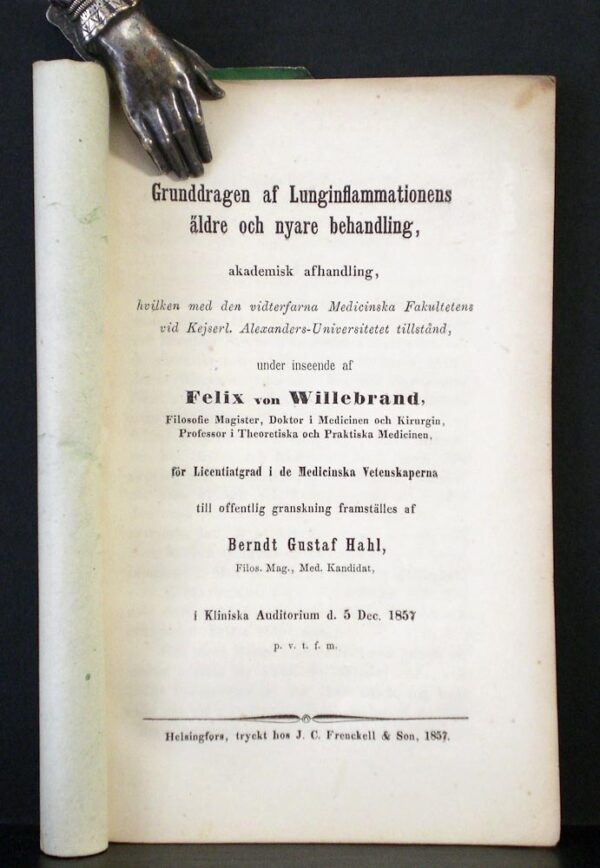 BERNDT GUSTAF HAHL Grunddragen af Lunginflammationens äldre och nyare behandling (1857)