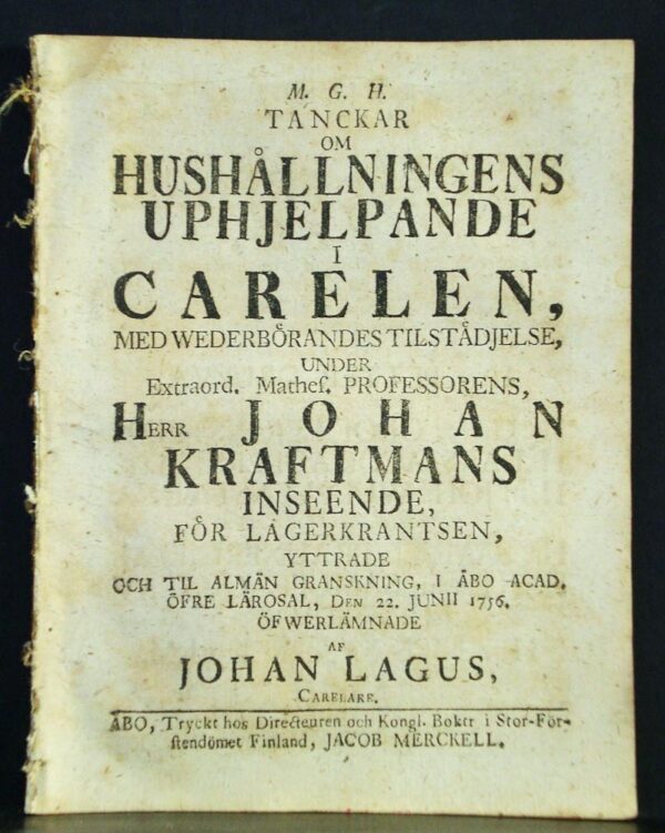JOHANNES KRAFTMAN Om hushållningens uphjelpande i Carelen (1756)