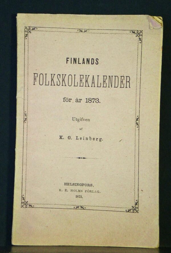 Finlands folkskolekalender för år 1873 utgifven af K. G. Leinberg