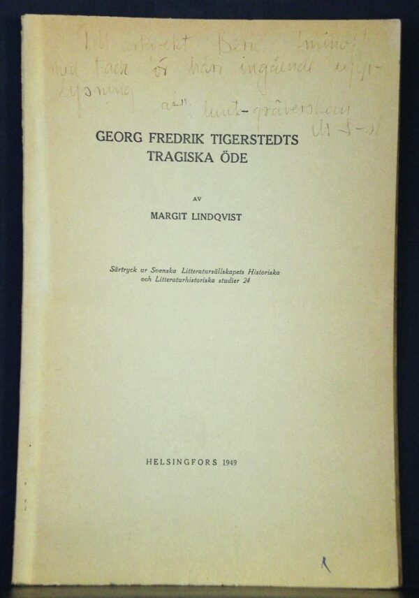 MARGIT LINDQVIST Georg Fredrik Tigerstedts tragiska öde (1949)
