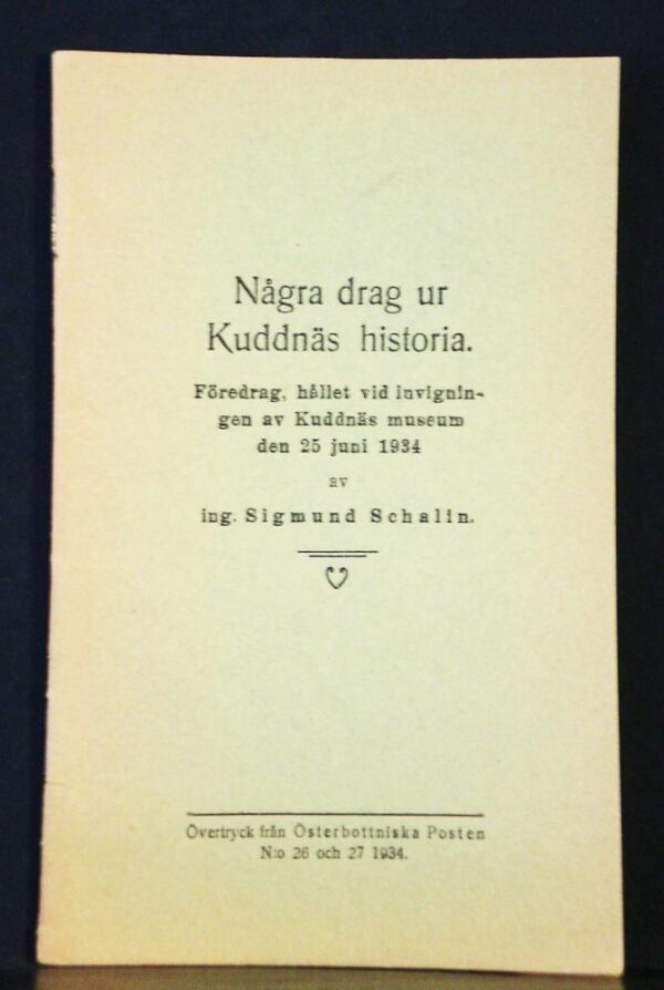 SIGMUND SCHALIN Några drag ur Kuddnäs historia (1934)