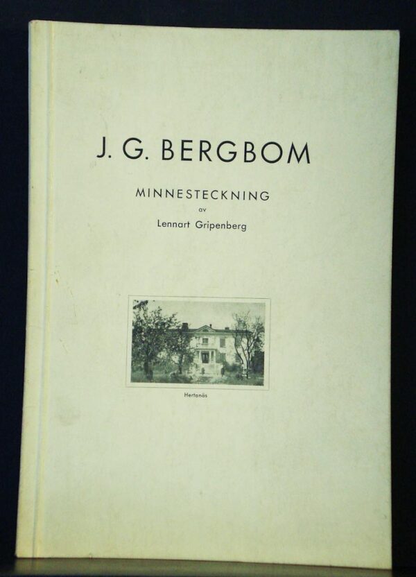 J.G. Bergbom. Minnesteckning av Lennart Gripenberg