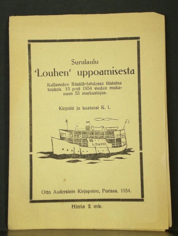 Surulaulu "Louhen" uppoamisesta Kallaveden Räsälänlahdessa tiistaina toukok. 15 p:nä 1934