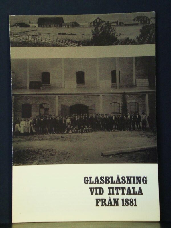 Glasblåsning vid Iittala från 1881