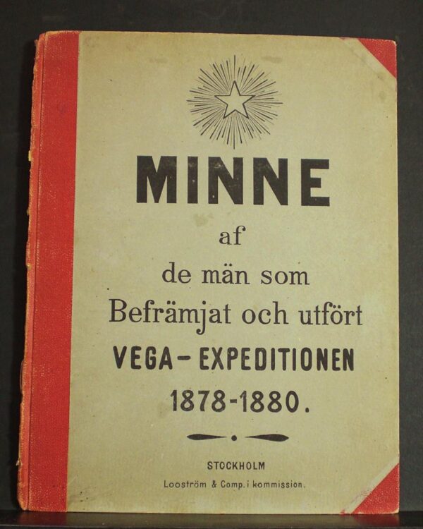 Minne af de män som befrämjat och utfört Vega-expeditionen 1878-1880