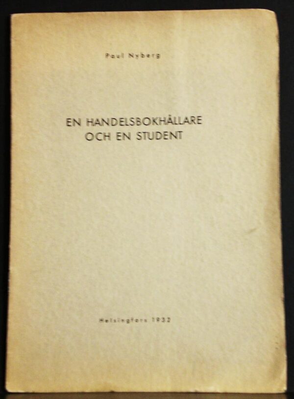 PAUL NYBERG En handelsbokhållare och en student (1932)