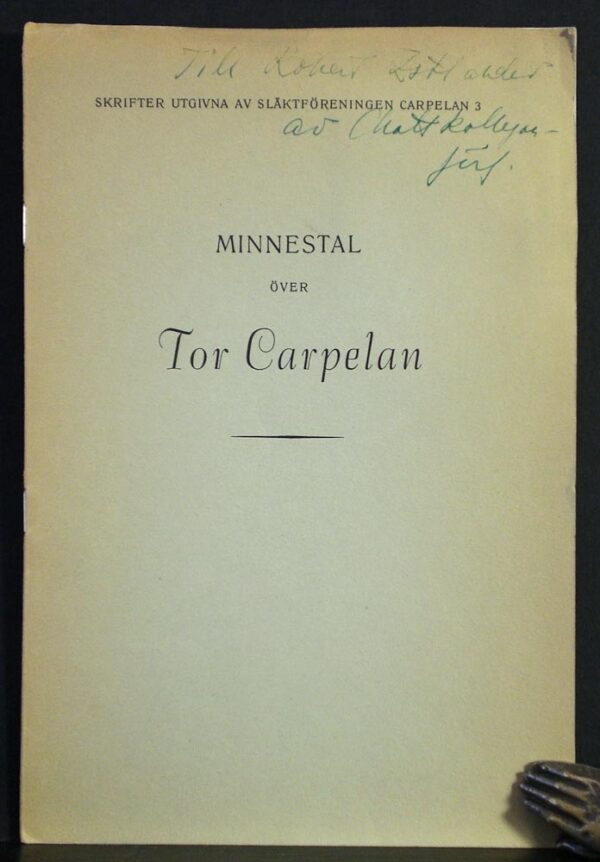 SVEN-ERIK ÅSTRÖM Minnestal över Tor Carpelan (1960)