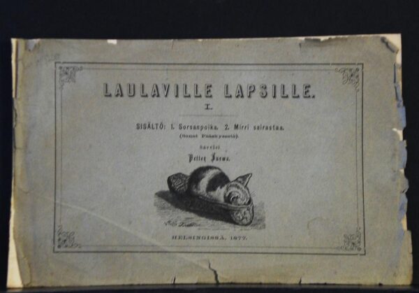 Laulaville lapsille I. Sisältö: 1. Sorsanpoika. 2. Mirri sairastaa