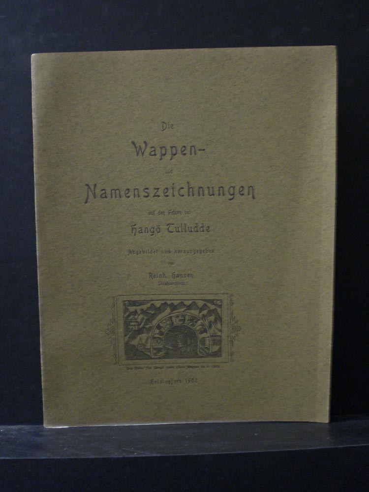 Hausen Reinhold: Die Wappen-Namenzeichnungen auf den Felsen bei Hangö Tulludde