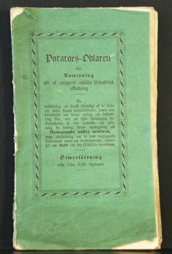 Potatoes-Odlaren eller anwisning att af potatoes erhålla fördubblad afkastning (1847)