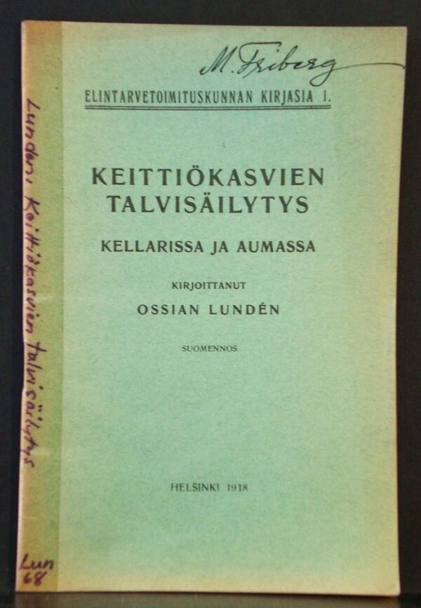 Ossian Lundén Keittiökasvien talvisäilytys kellarissa ja aumassa (1918)