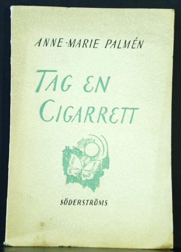 Anne-Marie Palmén Tag en cigarrett (1946)