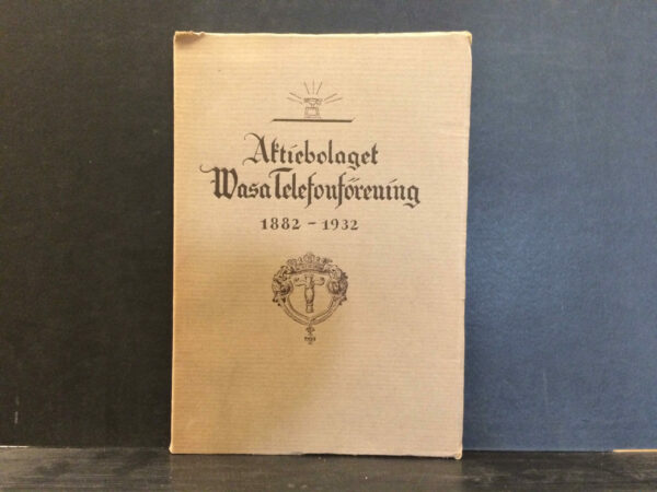 Aktiebolaget Wasa Telefonförening 1882-1932
