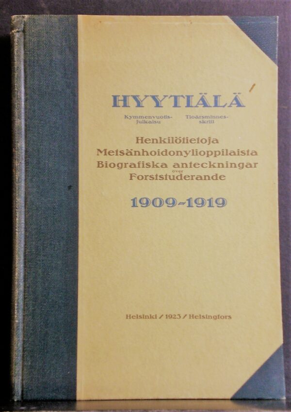 Hyytiälä. Kymmenvuotisjulkaisu. Tioårsminnesskrift