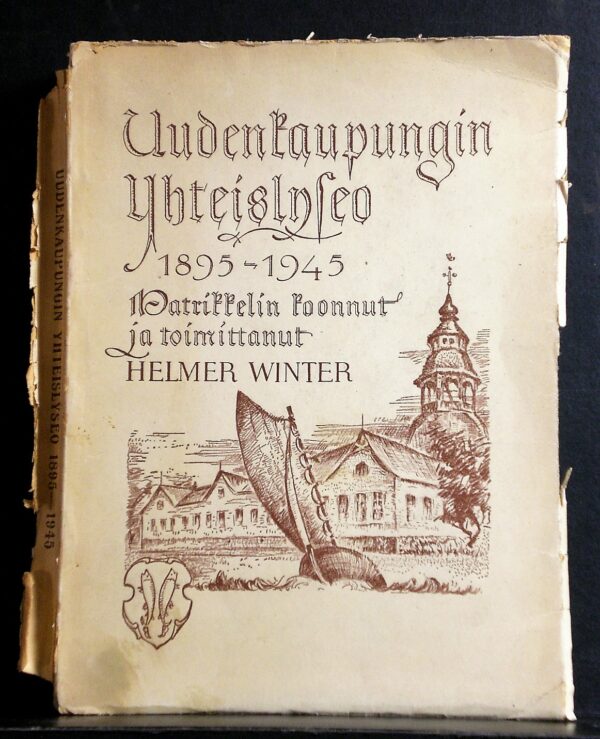 HELMER WINTER Uudenkaupungin Yhteislyseo 1895-1945