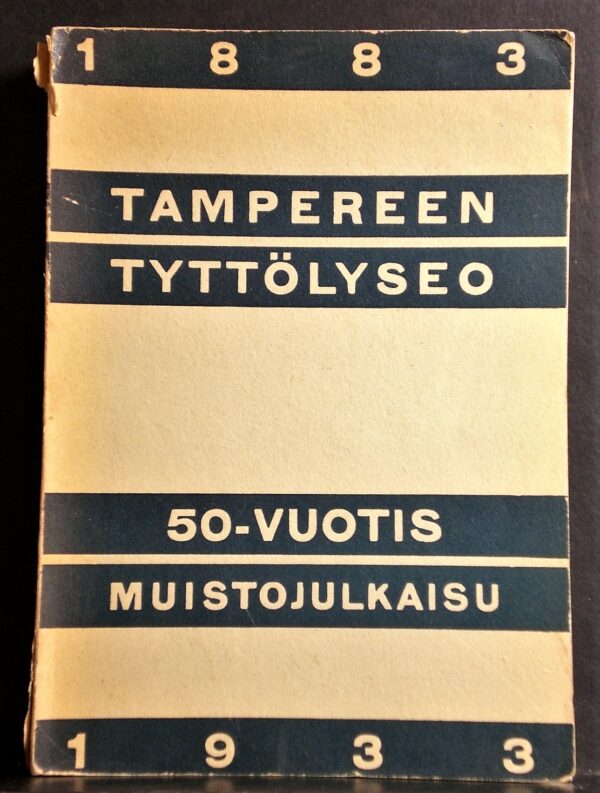 Tampereen suomalainen tyttökoulu 1883-1918