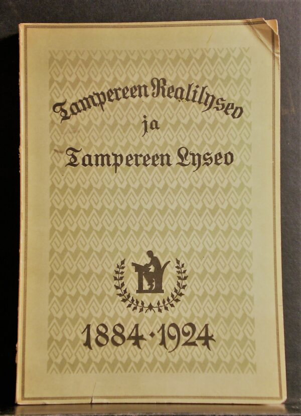 Tampereen Realilyseo ja Tampereen Lyseo 1884-1924