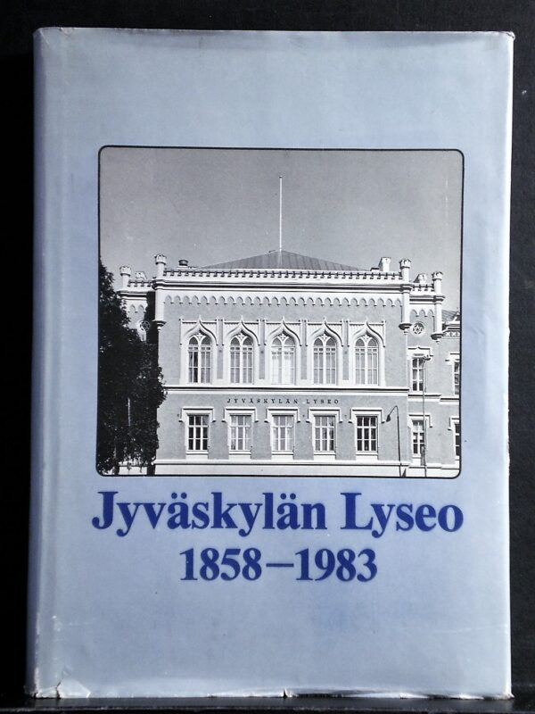 Jyväskylän Lyseo 1858-1983