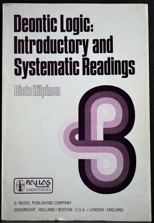 Risto Hilpinen Deontic Logic: Introductory and Systematic Readings