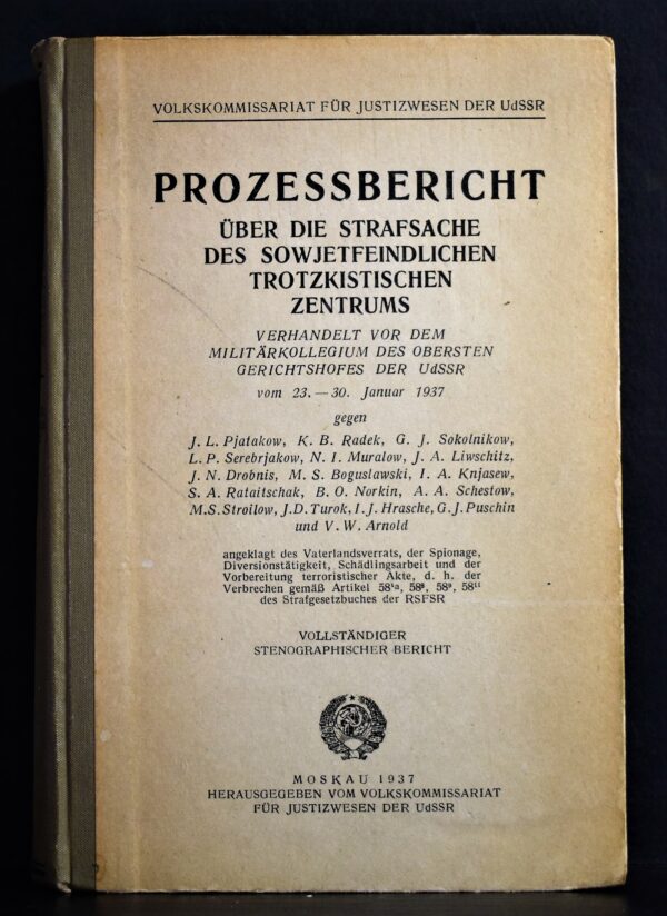 Prozessbericht über die Strafsache des Sowjetfeindlichen Trotzkistischen Zentrums (1937)